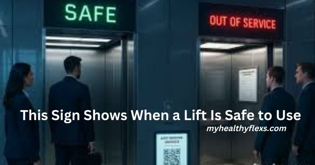 This Sign Shows When a Lift Is Safe to Use: A Comprehensive Guide