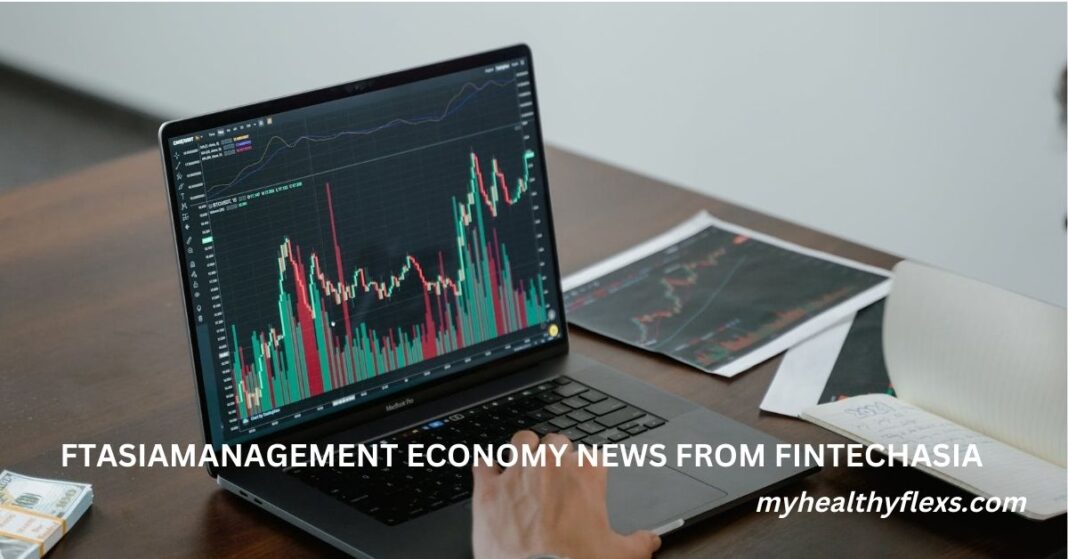 FTASIAMANAGEMENT ECONOMY NEWS FROM FINTECHASIA